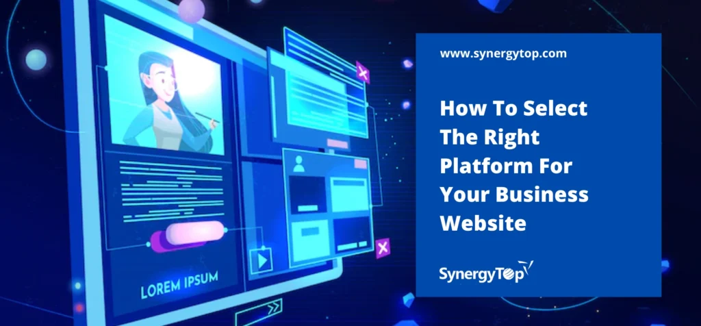 Choosing the Right Platform for Your Business